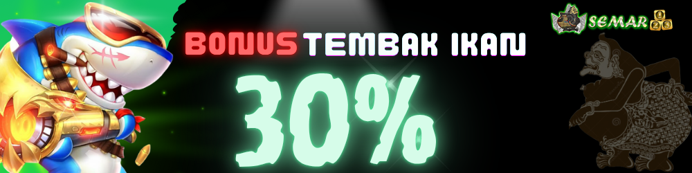 TEMBAK IKAN 30%